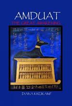 Amduat: The Great Awakening