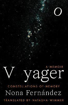 Voyager: Constellations of Memory - Nona Fernandez - cover