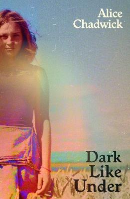 Dark Like Under - Alice Chadwick - cover