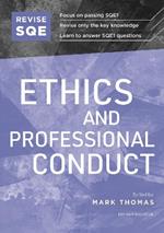 Revise SQE Ethics and Professional Conduct: SQE1 Revision Guide 2nd ed