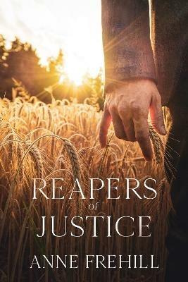 Reapers of Justice - Anne Frehill - cover