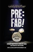Pre:Fab!: The story of one man, his drums, John Lennon, Paul McCartney and George Harrison