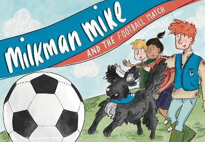 Milkman Mike and the Football Match - Chris Berry - cover