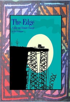 The Edge: A Play on Climate Change - Paul Symonloe - cover