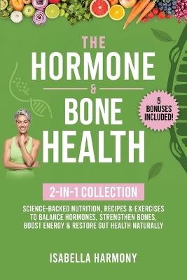 The Hormone & Bone Health 2-in-1 Collection - Isabella Harmony - cover