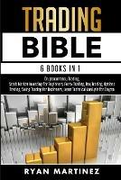 Trading Bible: Cryptocurrency Trading, Stock Market Investing for Beginners, Forex Trading, Day Trading, Options Trading, Swing Trading for Beginners, Learn Technical Analysis for Crypto - Ryan Martinez - cover