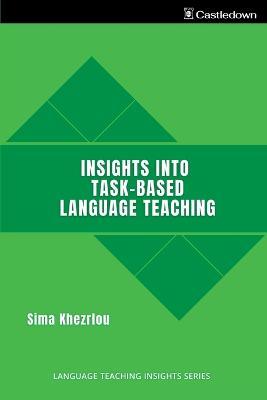 Insights into Task-Based Language Teaching - Sima Khezrlou - cover
