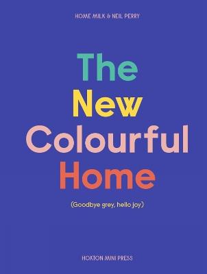 The New Colourful Home - Emma Merry - cover