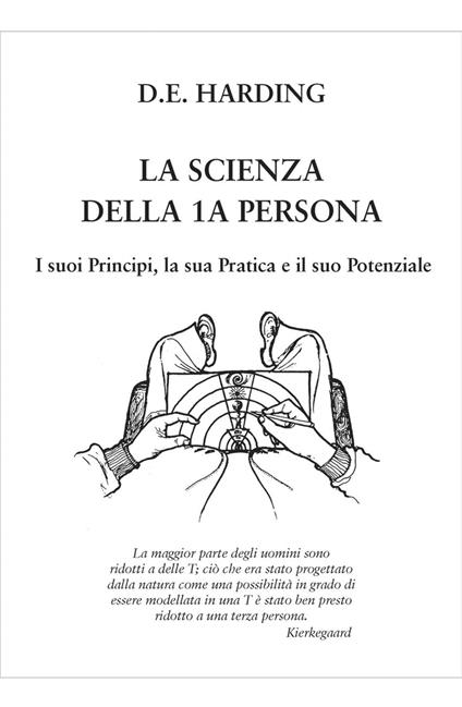 La Scienza della 1A Persona - Douglas E Harding,Ma Prem Shanti M.L. Costantini - ebook