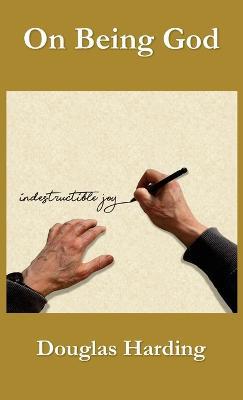 On Being God - Douglas E Harding - cover