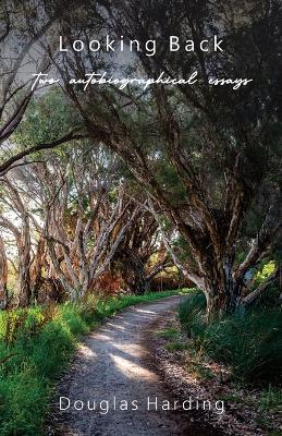 Looking Back - Douglas E Harding - cover