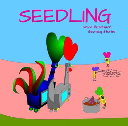 Seedling - David Hutchison - ebook