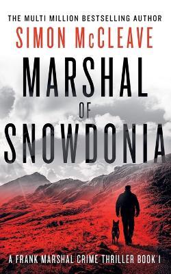 Marshal of Snowdonia - Simon McCleave - cover