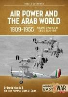 Air Power and the Arab World, 1909-1955: Volume 5: World in Crisis, 1936-1941