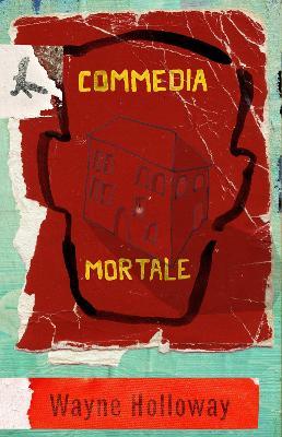 Commedia Mortale - Wayne Holloway - cover