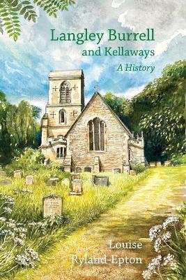 Langley Burrell and Kellaways: a History - Louise Ryland-Epton - cover