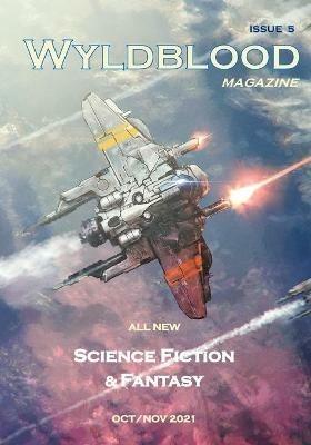 Wyldblood Magazine #5 - Holly Barratt,Richard Webb - cover