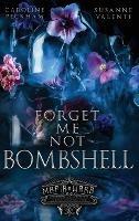 Forget-Me-Not Bombshell