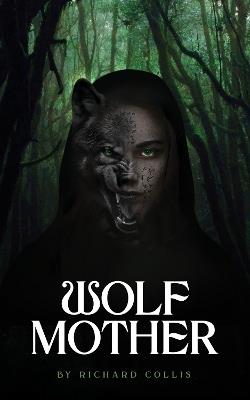 Wolf Mother - Richard Collis - cover