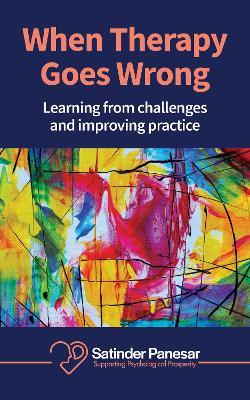 When Therapy Goes Wrong: Learning From Challenges and Improving Practice - Satinder Panesar - cover