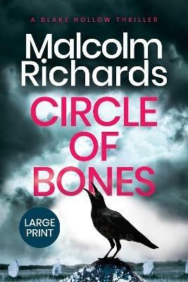 Circle of Bones: Large Print Edition - Malcolm Richards - cover