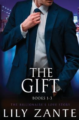 The Gift, Books 1-3 - Lily Zante - cover