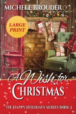 A Wish for Christmas Large Print - Brouder - cover