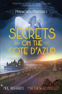Secrets on the Cote D'Azur - Neil Richards,Matthew Costello - cover