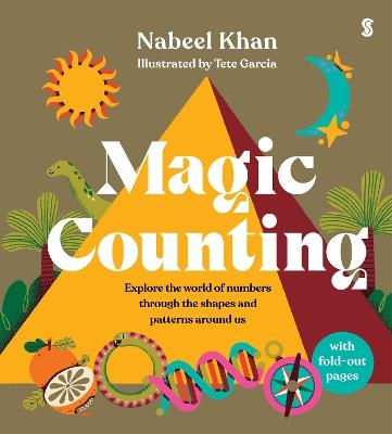 Magic Counting: explore the world of numbers through the shapes and patterns around us - Nabeel Khan - cover