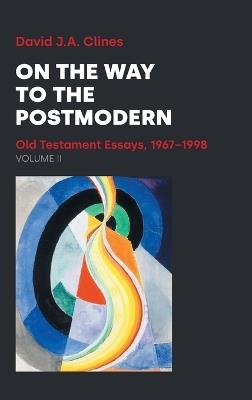 On the Way to the Postmodern. Volume II. - David J a Clines - cover