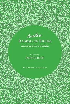 Another Ragbag Of Riches - James Chilton - cover