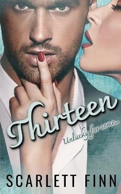 Thirteen: Matchmaker Falls for his Client. - Scarlett Finn - cover