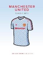 Manchester United Classic Kits