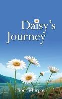 Daisy's Journey - Fiona Murphy - cover