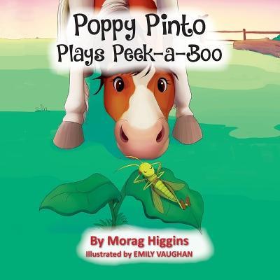 Poppy Pinto Plays Peek-a-Boo - Morag Higgins - cover