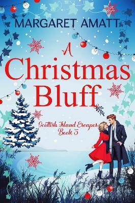 A Christmas Bluff - Margaret Amatt - cover