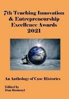 Libro in inglese 7th Teaching Innovation & Entrepreneurship Excellence Awards 