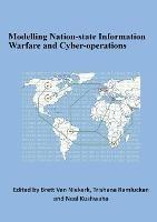 Modelling Nation-state Information Warfare and Cyber-operations