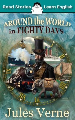 Around the World in 80 Days: CEFR level A2 (ELT Graded Reader) - Kovacs - cover