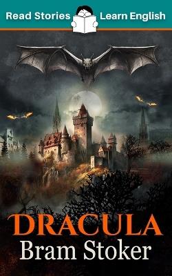 Dracula: CEFR level B1 (ELT Graded Reader) - Karen Kovacs - cover