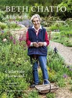 Beth Chatto: A life with plants