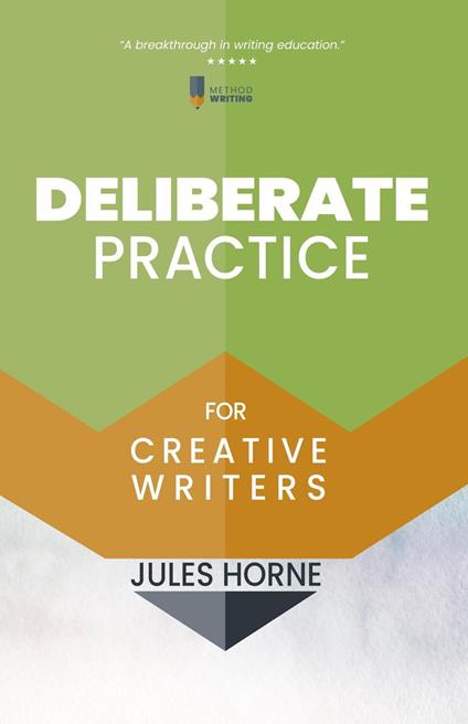 Deliberate Practice for Creative Writers