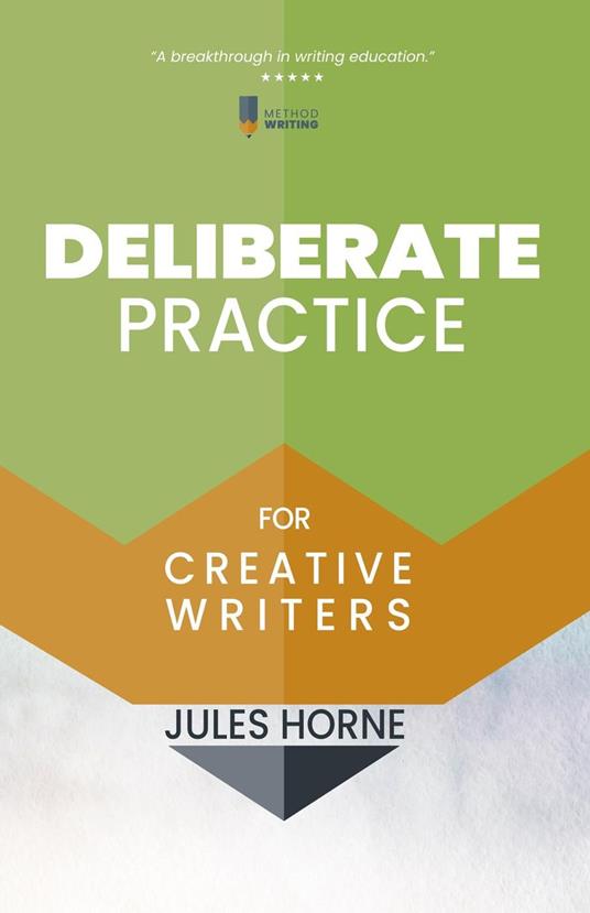 Deliberate Practice for Creative Writers