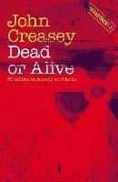Ebook in inglese Dead or Alive Creasey, John