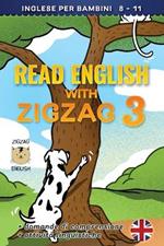 Read English with Zigzag 3: Inglese per bambini