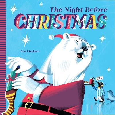 The Night Before Christmas - Ben Kirchner - cover