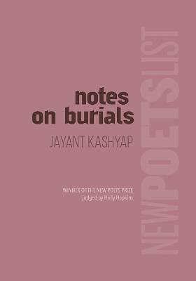 Notes on Burials - Jayant Kashyap - cover