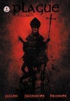 Plague: Volume 2