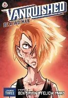 Vanquished: Be a {Wo}man