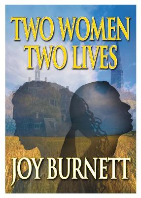 Two Women, Two Lives - Joy Burnett - cover